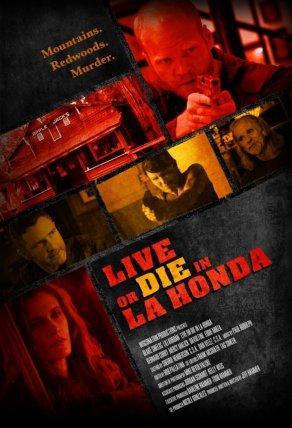 Live or Die in La Honda (2017) Постер