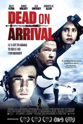 Dead on Arrival (2017) Постер