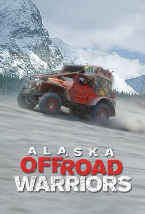 Аляска: Войны по бездорожью (2014) Постер