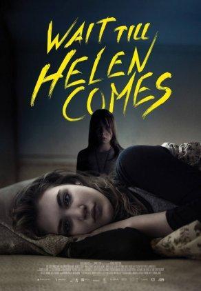 Wait Till Helen Comes (2016) Постер