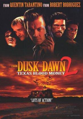 От заката до рассвета 2: Кровавые деньги из Техаса (1998) Постер
