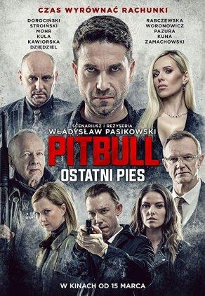Pitbull. Ostatni pies (2018) Постер