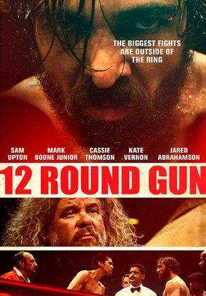 12 Round Gun (2017) Постер