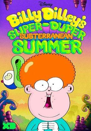 Billy Dilley's Super-Duper Subterranean Summer (2017) Постер