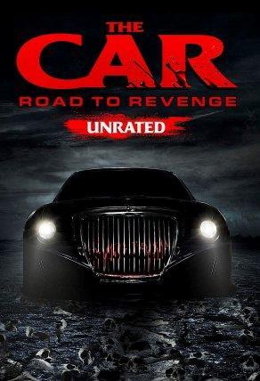 The Car: Road to Revenge (2019) Постер