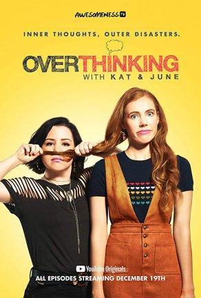 Overthinking with Kat & June (2018) Постер