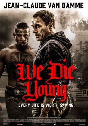Мы умираем молодыми (2019) Постер