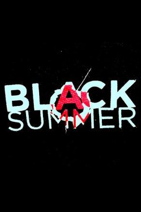 Чёрное лето (2019) Постер