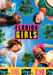 Девочки из Флориды (1 сезон)