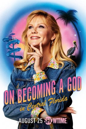 Становясь богом в центральной Флориде (2019) Постер