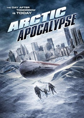 Arctic Apocalypse (2019) Постер