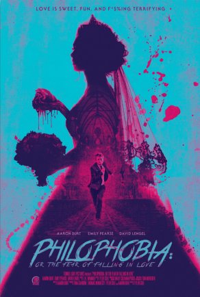 Филофобия: Страх влюблённости (2019) Постер
