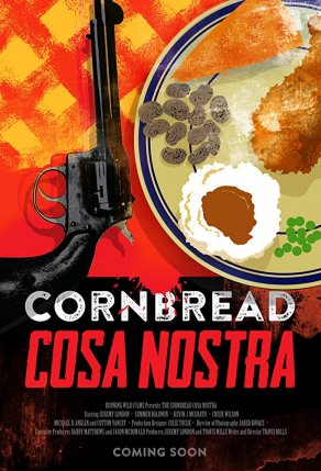 Cornbread Cosa Nostra (2018) Постер