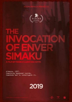 The Invocation of Enver Simaku (2018) Постер