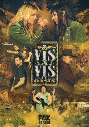 Vis a vis: El oasis (2020) Постер