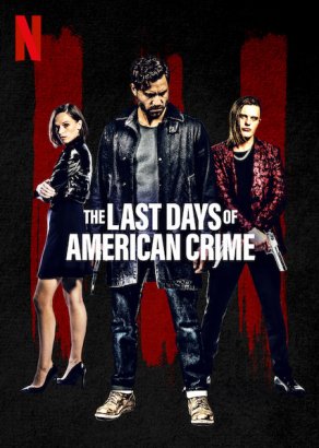 Последние дни американской преступности (2020) Постер
