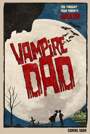 Папа-вампир (2018) Постер