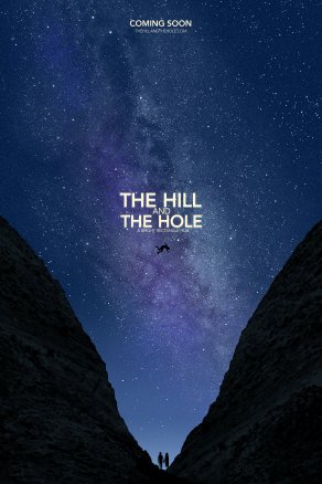 The Hill and The Hole Постер