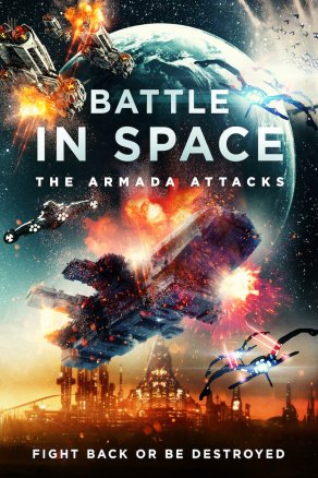 Battle in Space: The Armada Attacks (2021) Постер
