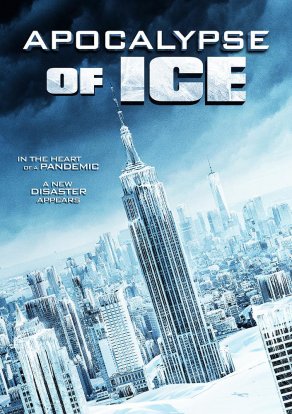 Apocalypse of Ice (2020) Постер