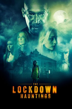 The Lockdown Hauntings (2021) Постер