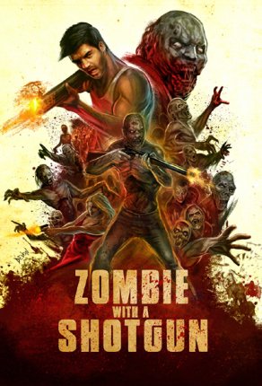 Zombie with a Shotgun (2019) Постер