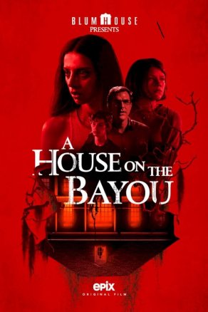 A House on the Bayou (2021) Постер